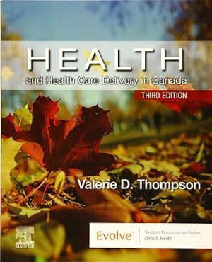 Health and Health Care Delivery in Canada