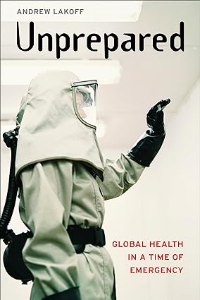 Unprepared Global Health in a Time of Emergency