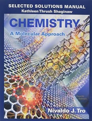 Selected Solutions Manual for Chemistry A Molecular Approach 4th Edition