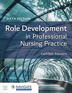 Role Development in Professional Nursing Practice 6th Edition