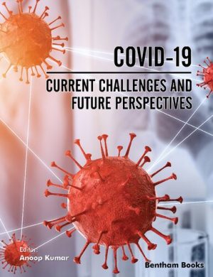 COVID 19 Current Challenges and Future Prospective