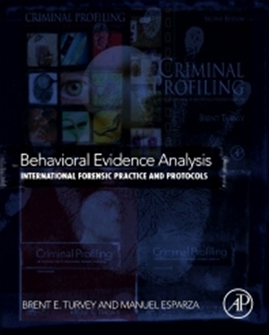 Behavioral Evidence Analysis International Forensic Practice and Protocols