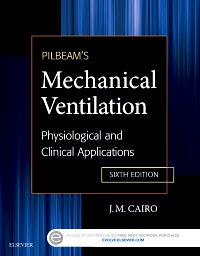 Pilbeams Mechanical Ventilation Physiological and Clinical Applications 6th Edition
