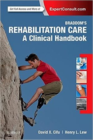 Braddom s Rehabilitation Care A Clinical Handbook