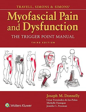Travell Simons & Simons Myofascial Pain and Dysfunction The Trigger Point Manual 3rd Ed