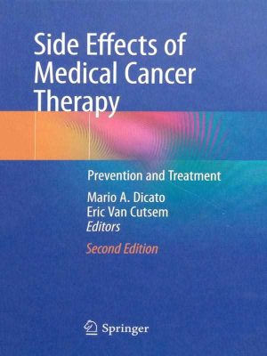 Side Effects of Medical Cancer Therapy Prevention and Treatment 2nd Edition