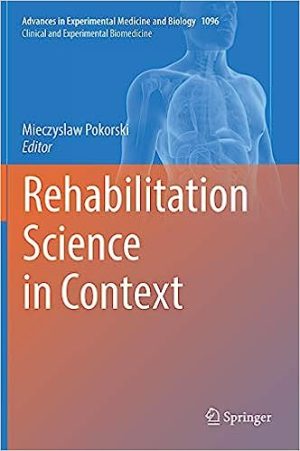 Rehabilitation Science in Context Advances in Experimental Medicine and Biology 1096