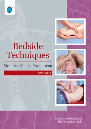 Bedside Techniques Methods of Clinical Examination 6th Edition By Muhammad Inayatullah