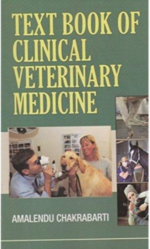 Textbook of Clinical Veterinary Medicine By Amalendu Chakrabarti