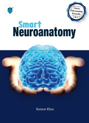 Smart Neuroanatomy By Dr Kamran Khan