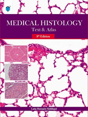Medical Histology Text & Atlas 8th Edition Laiq Hussain