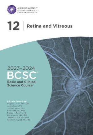 Basic and Clinical Science Course Section 12 Retina and Vitreous