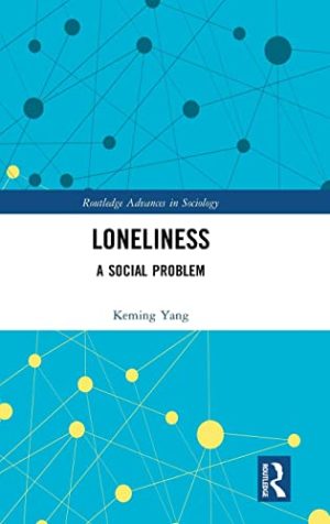 Loneliness: A Social Problem
