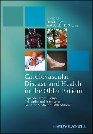 Cardiovascular Disease and Health in the Older Patient Expanded from Pathys Principles and Practice of Geriatric Medicine 5th Ed