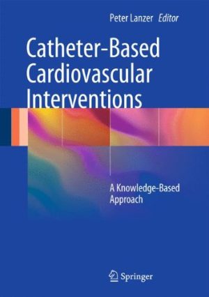 Catheter Based Cardiovascular Interventions A Knowledge Based Approach