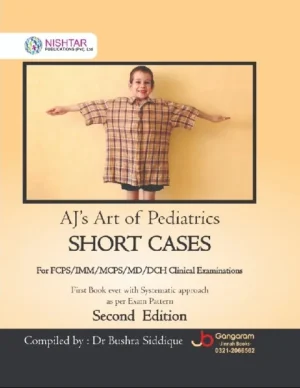 AJ’s Art of Pediatrics Short Cases 2nd Edition