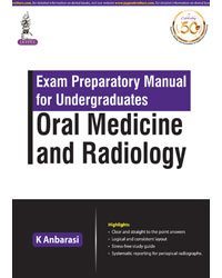 Exam Preparatory Manual for Undergraduates Oral Medicine and Radiology