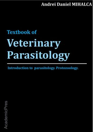 Textbook	of Veterinary Parasitology By Andrei Daniel MIHALCA