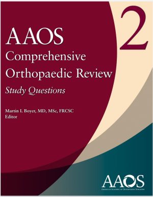 AAOS Comprehensive Orthopaedic Review Study Questions
