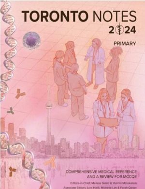 Toronto Notes 2024 39th Edition Comprehensive Medical Refrence And A Review For MCCQE