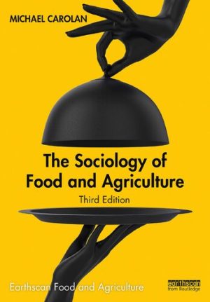 The Sociology of Food and Agriculture 3rd Edition