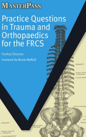 Practice Questions in Trauma and Orthopaedics for the FRCS