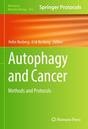 Autophagy and Cancer Methods and Protocols