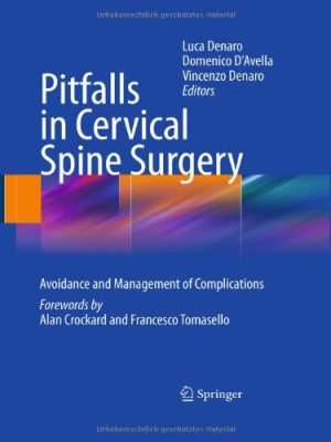 Pitfalls in Cervical Spine Surgery Avoidance and Management of Complications