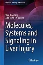 Molecules systems and signaling in liver injury