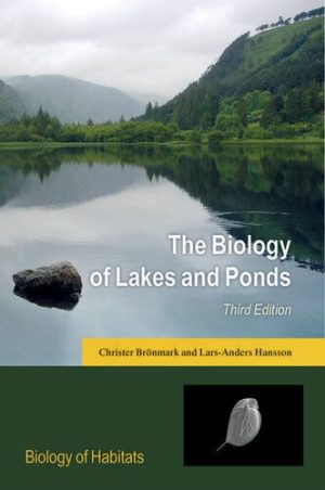 The Biology of Lakes and Ponds Biology of Habitats Series