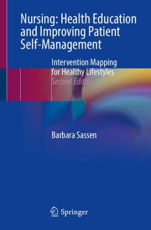Nursing Health Education and Improving Patient Self Management Intervention Mapping for Healthy Lifestyles 2nd Edition