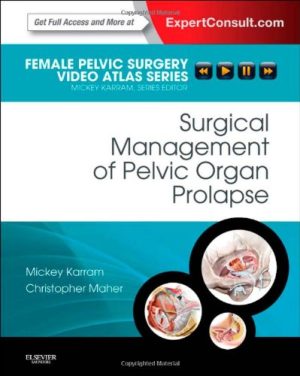 Surgical Management of Pelvic Organ Prolapse Female Pelvic Surgery