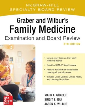 Graber and Wilbur’s Family Medicine Examination and Board Review 5th Edition