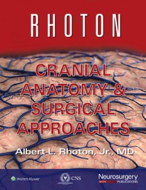 Rhotons Cranial Anatomy and Surgical Approaches
