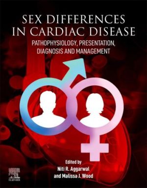 Sex differences in Cardiac Diseases Pathophysiology Presentation Diagnosis and Management