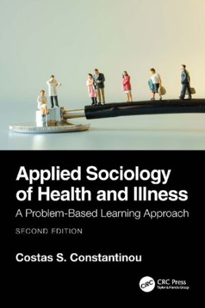 Applied Sociology of Health and Illness A Problem Based Learning Approach 2nd Edition
