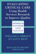 Evaluating Critical Care Using Health Services Research to Improve Quality