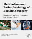 Metabolism and Pathophysiology of Bariatric Surgery Nutrition Procedures Outcomes and Adverse Effects