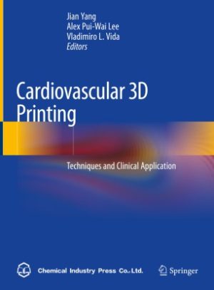 Cardiovascular 3D Printing Techniques and Clinical Application