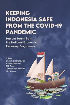 Keeping Indonesia Safe from the COVID 19 Pandemic Lessons Learnt from the National Economic Recovery Programme