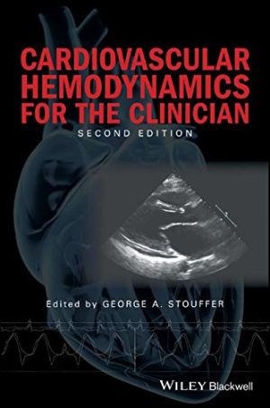 Cardiovascular Hemodynamics for the Clinician 2nd Ed
