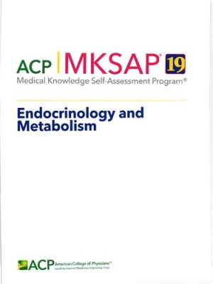 MKSAP 19 Medical Knowledge Self Assessment Program Endocrinology and Metabolism