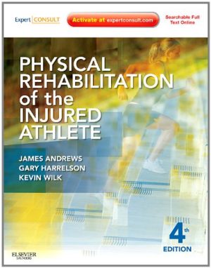 Physical Rehabilitation of the Injured Athlete 4th Edition