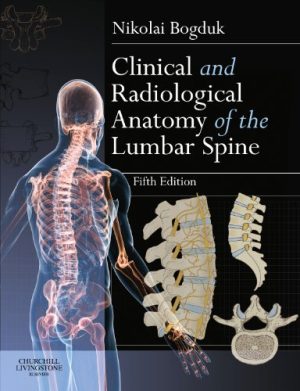 Clinical and Radiological Anatomy of the Lumbar Spine 5th Ed