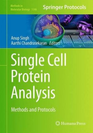 Single Cell Protein Analysis Methods and Protocols