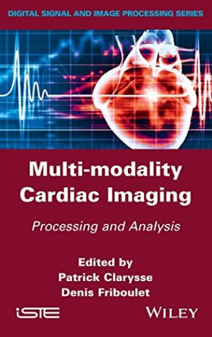 Multi Modality Cardiac Imaging Processing and Analysis