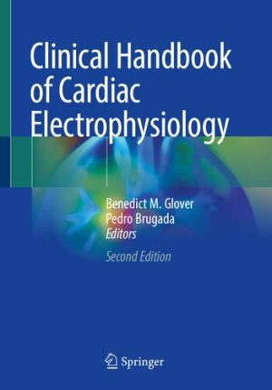 Clinical Handbook of Cardiac Electrophysiology 2nd Ed