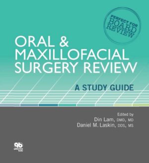 Oral & Maxillofacial Surgery Review A Study Guide