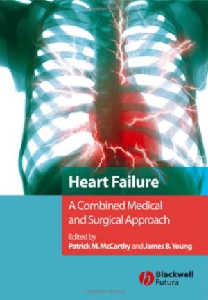 Heart Failure A Combined Medical and Surgical Approach