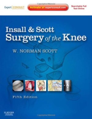Insall & Scott Surgery of the Knee 5th Edition